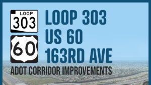 Valley agency earmarks $4.2M to address US 60/Loop 303 congestion